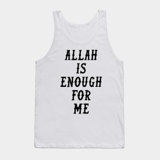 Allah is Enough for Me Tank Top